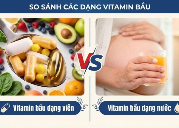 Vitamin bầu dạng viên hay dạng nước tốt hơn? [Tìm hiểu]